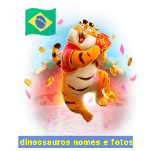 dinossauros nomes e fotos